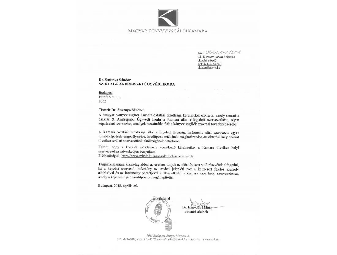 A Sziklai & Andrejszki Ügyvédi Iroda a Magyar Könyvvizsgálói Kamara akkreditált szervezete